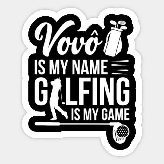 Vovo Is My Name Golfing Is My Game Sticker by tangyreporter